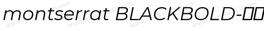 montserrat BLACKBOLD字体转换